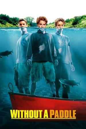 Постер к "Without a Paddle"