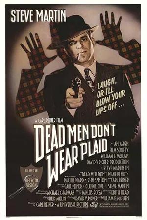 Постер к "Dead Men Don't Wear Plaid"