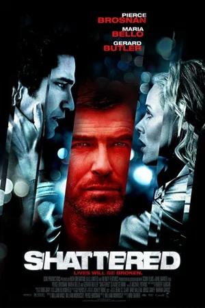 Постер к "Shattered"