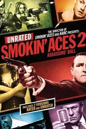 Постер к "Smokin' Aces 2: Assassins' Ball"