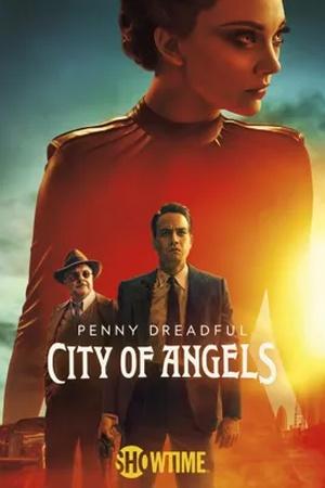Постер к "Penny Dreadful: City of Angels"