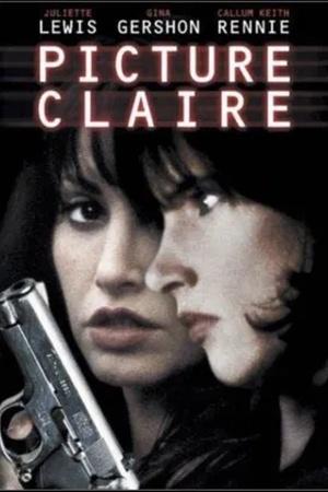 Постер к "Picture Claire"
