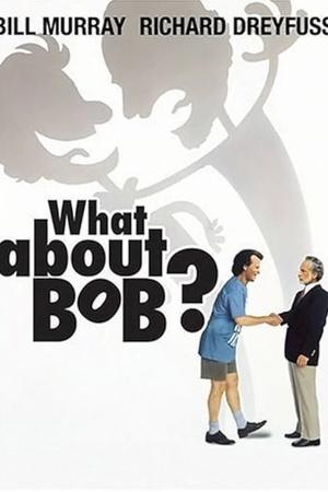 Постер к "What About Bob?"