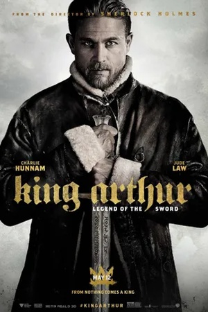 Poster Le Roi Arthur : La Légende d'Excalibur 2017