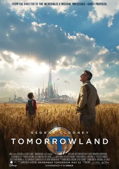 Poster Tomorrowland: Um Lugar Onde Nada é Impossível 2015