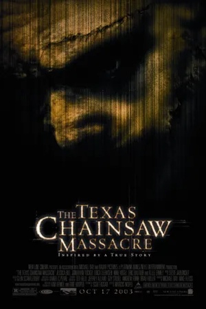  Poster The Texas Chainsaw Massacre 2003